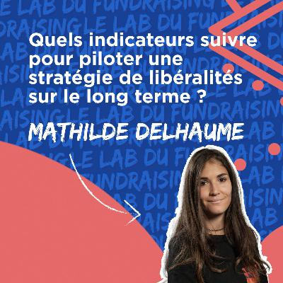 #20 Quels indicateurs suivre pour piloter une stratégie de libéralités sur le long terme ?