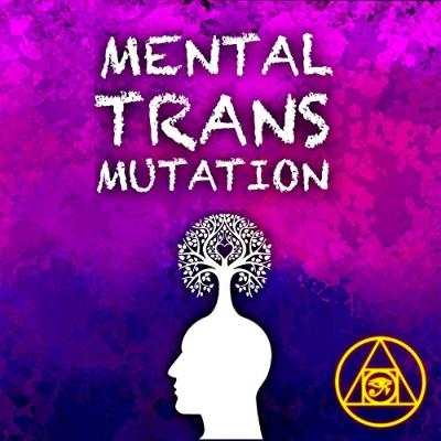 The art of Mental Transmutation