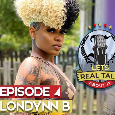 Episode 4 With Londynn B