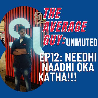 NEEDHI NAADHI OKE KATHA!!! NEEDHI NAADHI OKE KATHA!!!