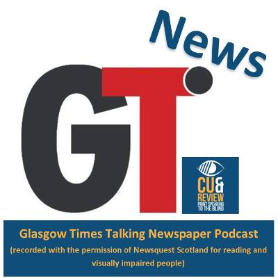 Glasgow Times News Podcast