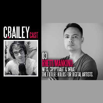 CBailey Cast 03: Rhet/Mankind