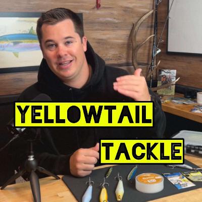 Yellowtail Tackle Recommendations For Coronado Islands!