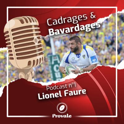 Cadrages et Bavardages - Épisode 1 | Lionel Faure