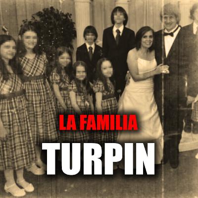 LA FAMILIA TURPIN   LA CASA DE LOS HORRORES