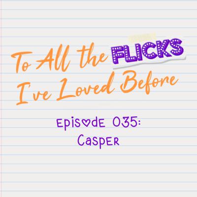 035 - Casper 035 - Casper