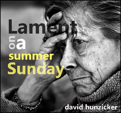 Lament on a Summer Sunday