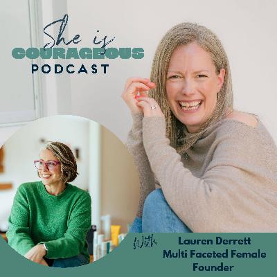 #48 Big Business, Burnout, and the Comeback That Followed with Lauren Derrett