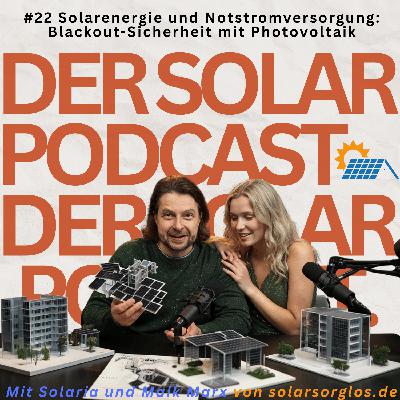 #22 Solarenergie und Notstromversorgung  Blackout Sicherheit mit Photovoltaik