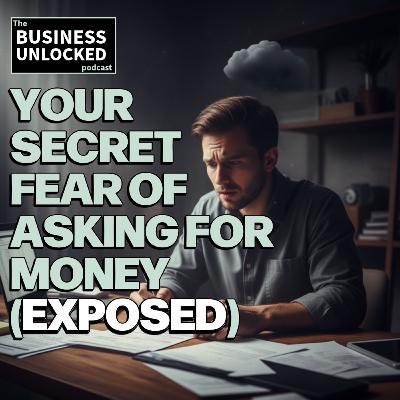 Ep23: Invoice Fear - Why You're Scared to Send Bills (and How to Fix It) Ep23: Invoice Fear - Why You're Scared to Send Bills (and How to Fix It)
