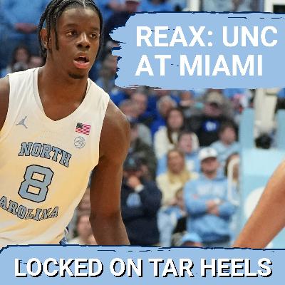 REACTION: North Carolina Tar Heels SUFFER Post-Duke Letdown at Miami | Is Caleb Wilson's Hand Okay? REACTION: North Carolina Tar Heels SUFFER Post-Duke Letdown at Miami | Is Caleb Wilson's Hand Okay?