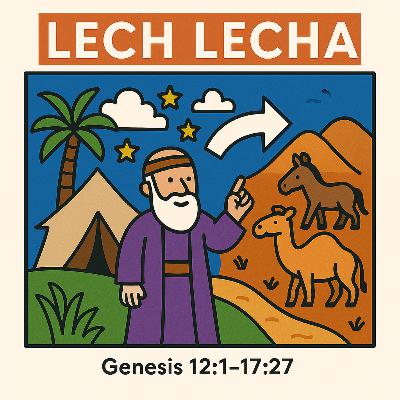 Bereshit - Lech Lecha (Genesis 12:1–17:27)