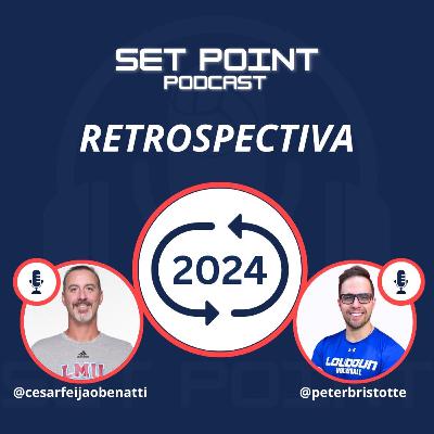 Set Point #40 | Retrospectiva 2024