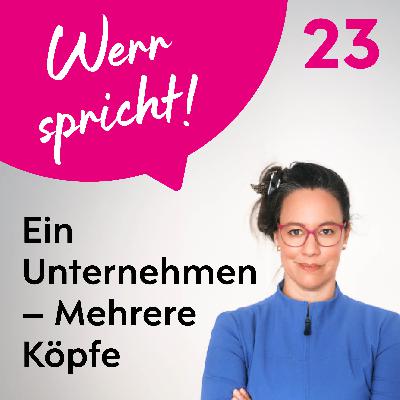#23 Ein Unternehmen – Mehrere Köpfe: Was es für die Doppelführung braucht