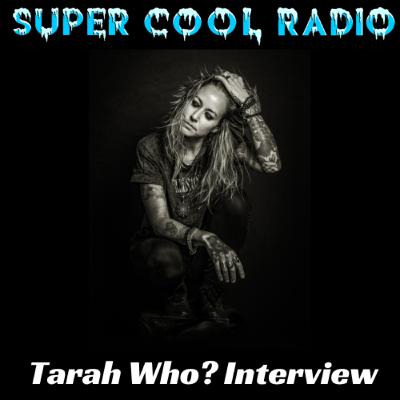 SCR Interview: Tarah Who?