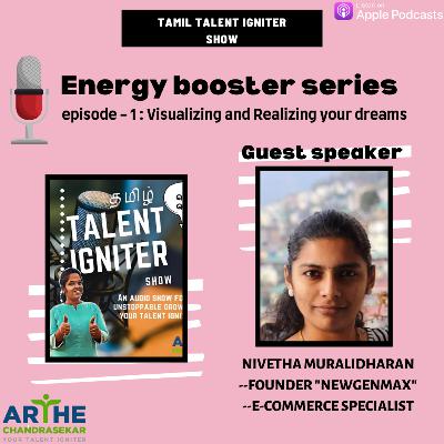 Visualizing and Realizing your Dreams | Energy Booster series -1 | Tamil Podcasts
