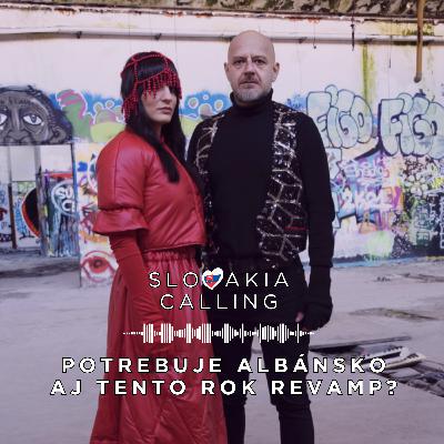 #24 Potrebuje Albánsko aj tento rok revamp?