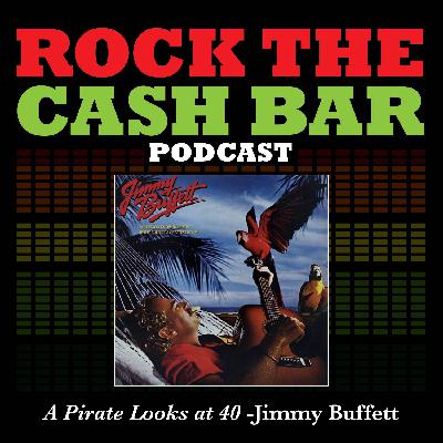 A Pirate Looks at Forty -Jimmy Buffett