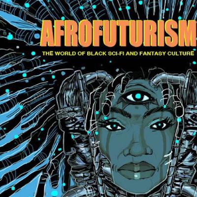 GBN Daily Drop for May 3, 2022: "Afrofuturism" (Black Lexicon)