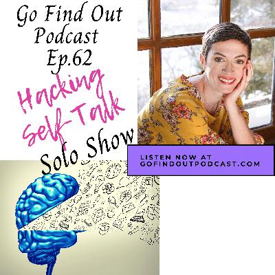 Ep.62: Hacking Self-Talk Ep.62: Hacking Self-Talk
