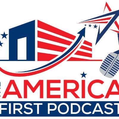 The America First Podcast – Episode 19