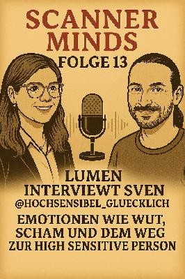 #13 - Hochsensibilität, Emotionen und eine neue App - Sven Blumenrath zu Gast bei ScannerMinds