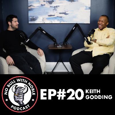 EP#20 | Professional Football Player Turned Realtor | With Keith Godding