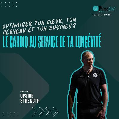 Le cardio au service de ta longévité | BeMindSet Podcast 15 - Upside Strength
