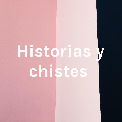 Historias y chistes