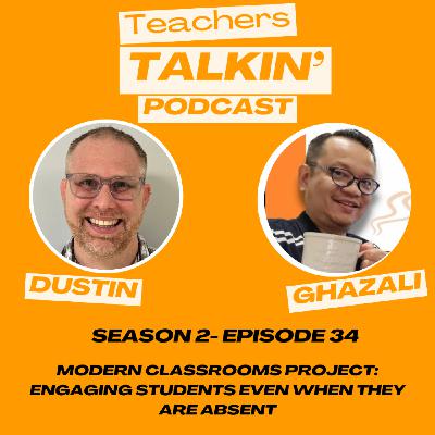 Modern Classrooms Project: Engaging Students Even When They Are Absent