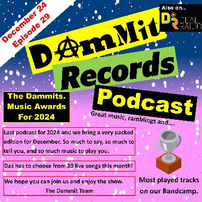 Dammit Records Monthly Podcast. Episode 29, December 2024 Dammit Records Monthly Podcast. Episode 29, December 2024