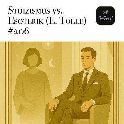 Stoizismus vs. Esoterik (Eckhart Tolle) – eine Gegenüberstellung #206