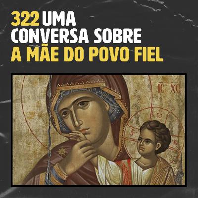 A Mãe do Povo Fiel