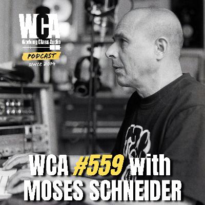 WCA #559 with Moses Schneider – Hansa Studios, Disco Powder, Obscuring Audio, The Wall, and No Sandwich Recording