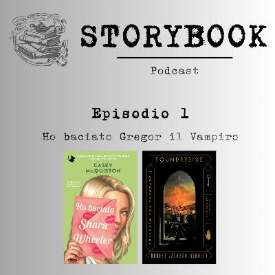 Episodio 1 - Ho baciato Gregor il Vampiro