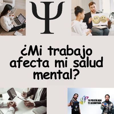 ¿Mi trabajo afecta mi salud mental? NOM 035 ¿Mi trabajo afecta mi salud mental? NOM 035