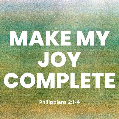 Make My Joy Complete