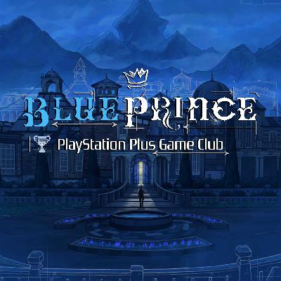 Blue Prince w/ Gary Scott and Jordan Vickers