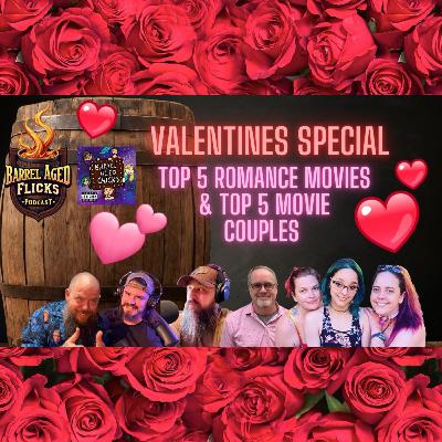 Valentines Week Episode -Top 5 Romantic Movies & Movie Couples