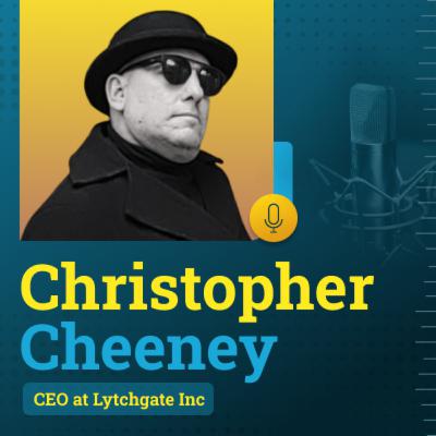 14: Christopher Cheeney, CEO at Lytchgate Inc