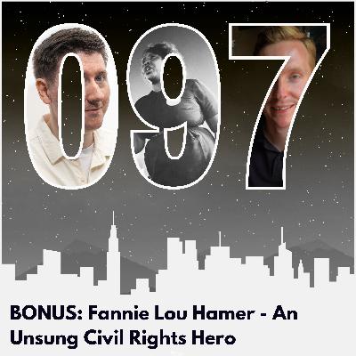 BONUS: Fannie Lou Hamer - An Unsung Hero of the Civil Rights Movement