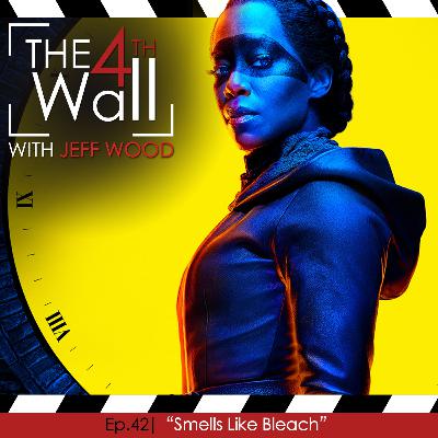 Ep.42 | "Smells Like Bleach"