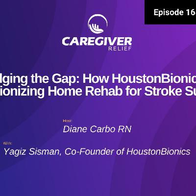 Bridging the Gap: How HoustonBionics is Revolutionizing Home Rehab for Stroke Survivors - EP 165