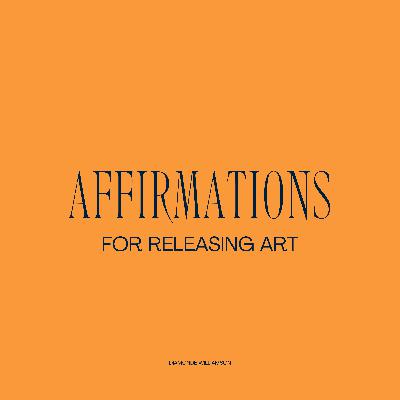Affirmations for Releasing Art or Personal Projects