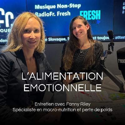 #12 Alimentation émotionnelle: entretien avec Fanny Riley