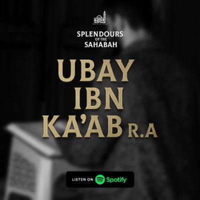 Ubay Ibn Ka’ab r.a