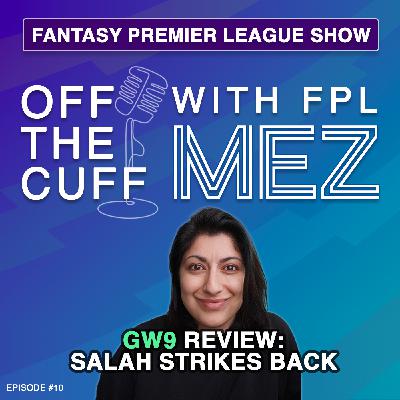 GW9 Review: Salah Strikes Back - Episode 10