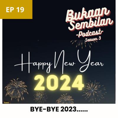 S3 EP19 KITA PAMIT YAAA... DADAH 2023
