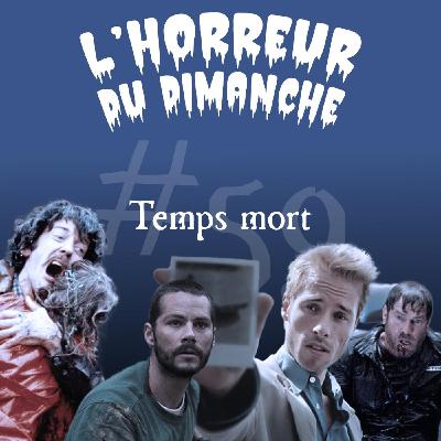 #59 - Temps mort