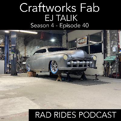 Hand Built Hotrods - EJ Talik - Craftworks Fab